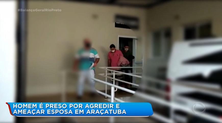 Homem é preso por agredir e ameaçar esposa em Araçatuba