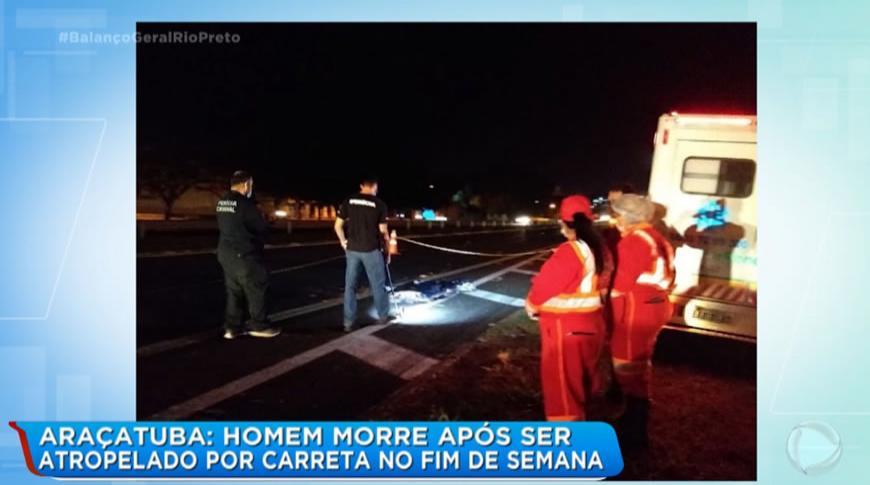 Homem morre após ser atropelado por carreta no fim de semana em Araçatuba