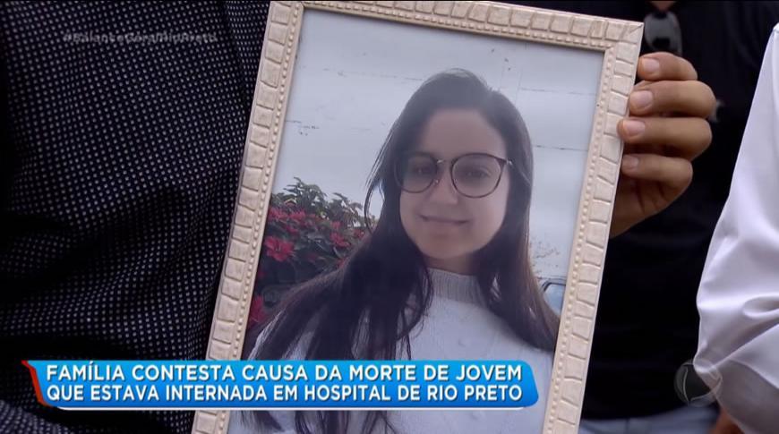 Família contesta causa da morte de jovem que estava internada em hospital de Rio Preto