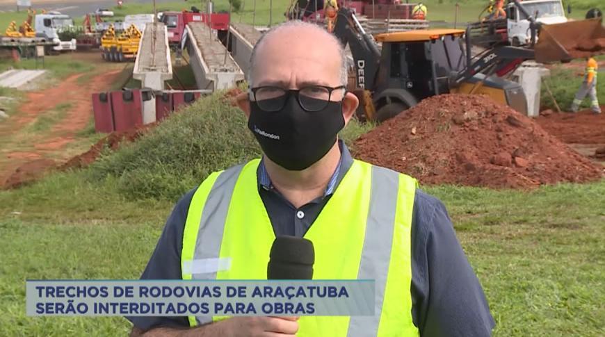 Trechos de rodovias de Araçatuba serão interditados para obras