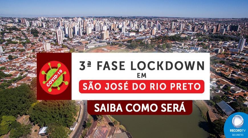 Saúde detalha a nova fase do lockdown em Rio Preto