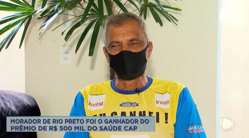 Morador de Rio Preto foi o ganhador do prêmio de R$ 500 mil do Saúde Cap