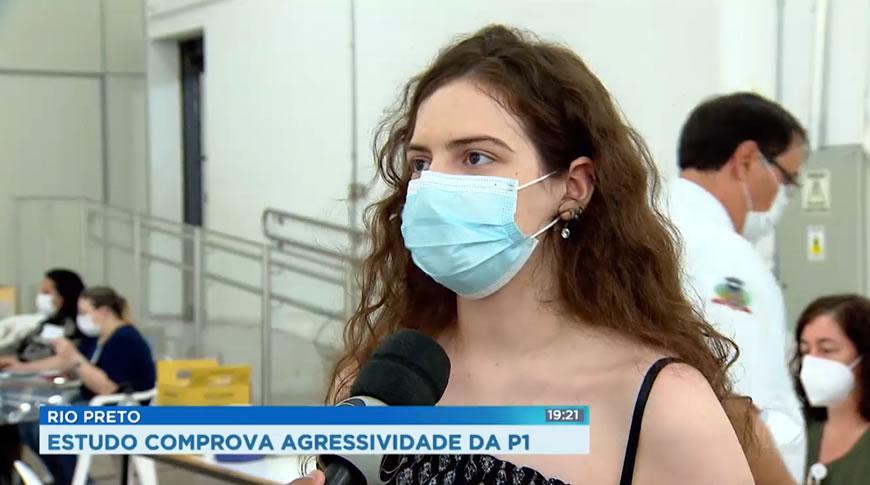 Estudo comprova agressividade da variante  P1 em Rio Preto